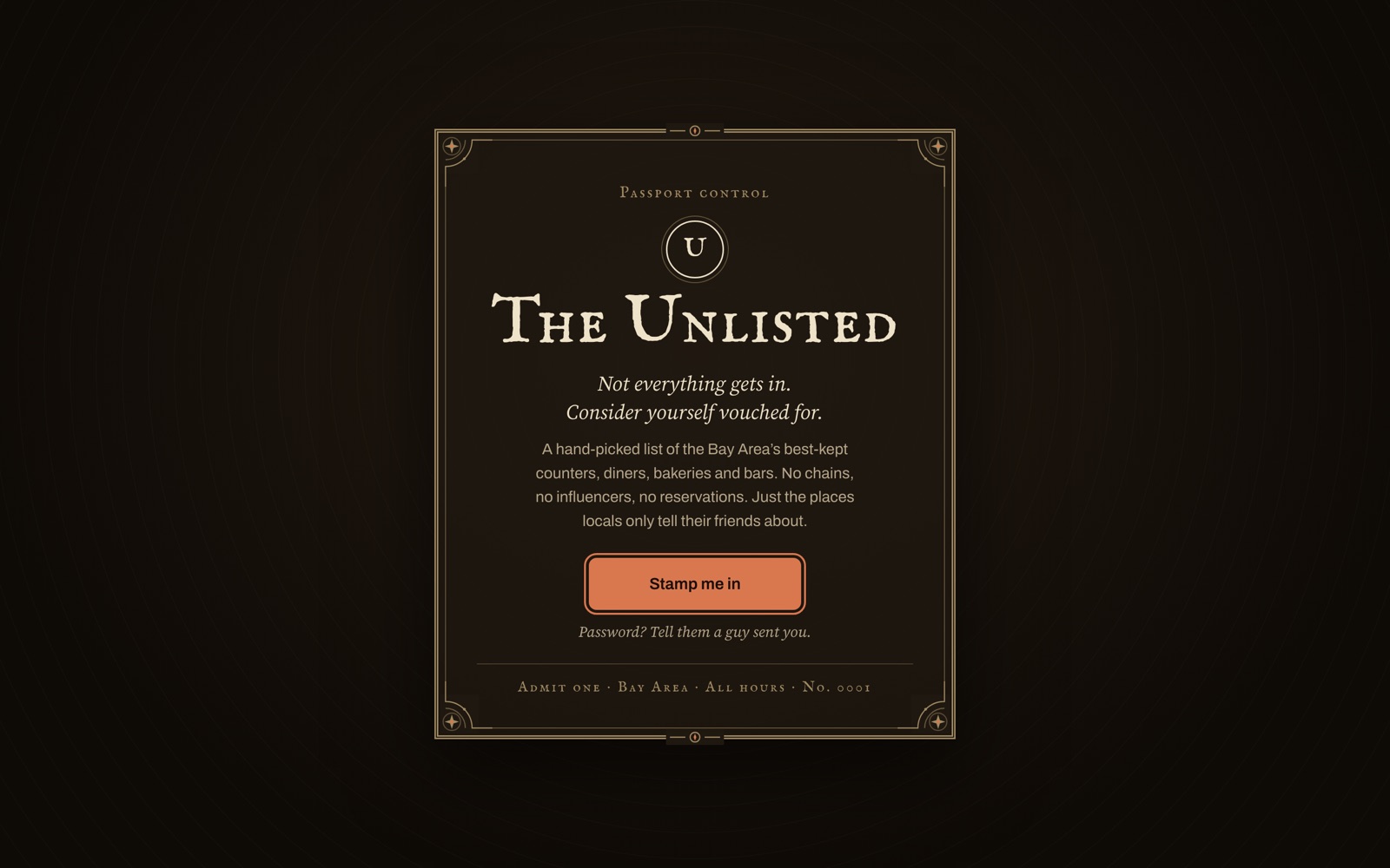 The Unlisted's welcome gate: an engraved certificate frame reading 'Not everything gets in. Consider yourself vouched for.' with a Stamp me in button